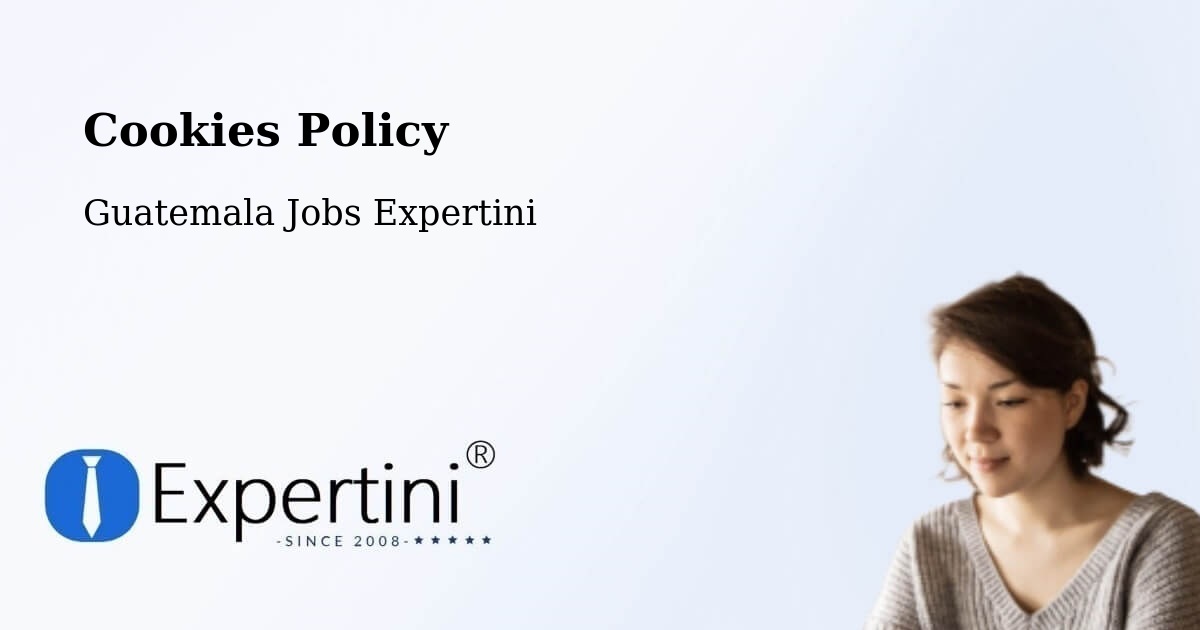 Cookie Policy – Asunción Mita - Guatemala Jobs Expertini