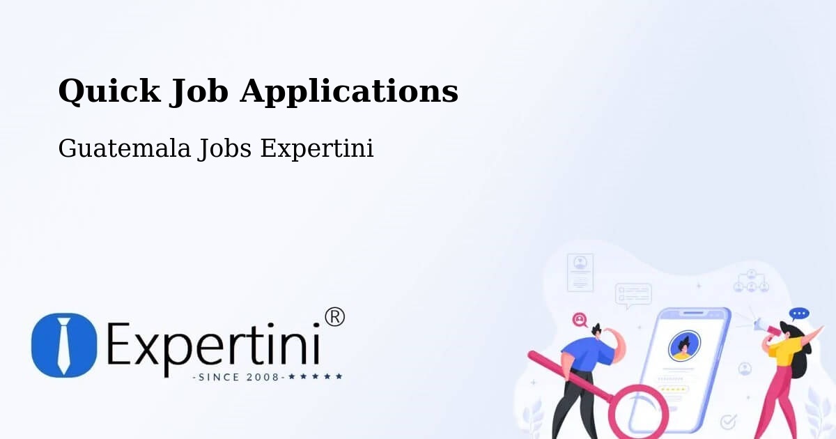 Quick Apply Feature – Asunción Mita - Guatemala Jobs Expertini