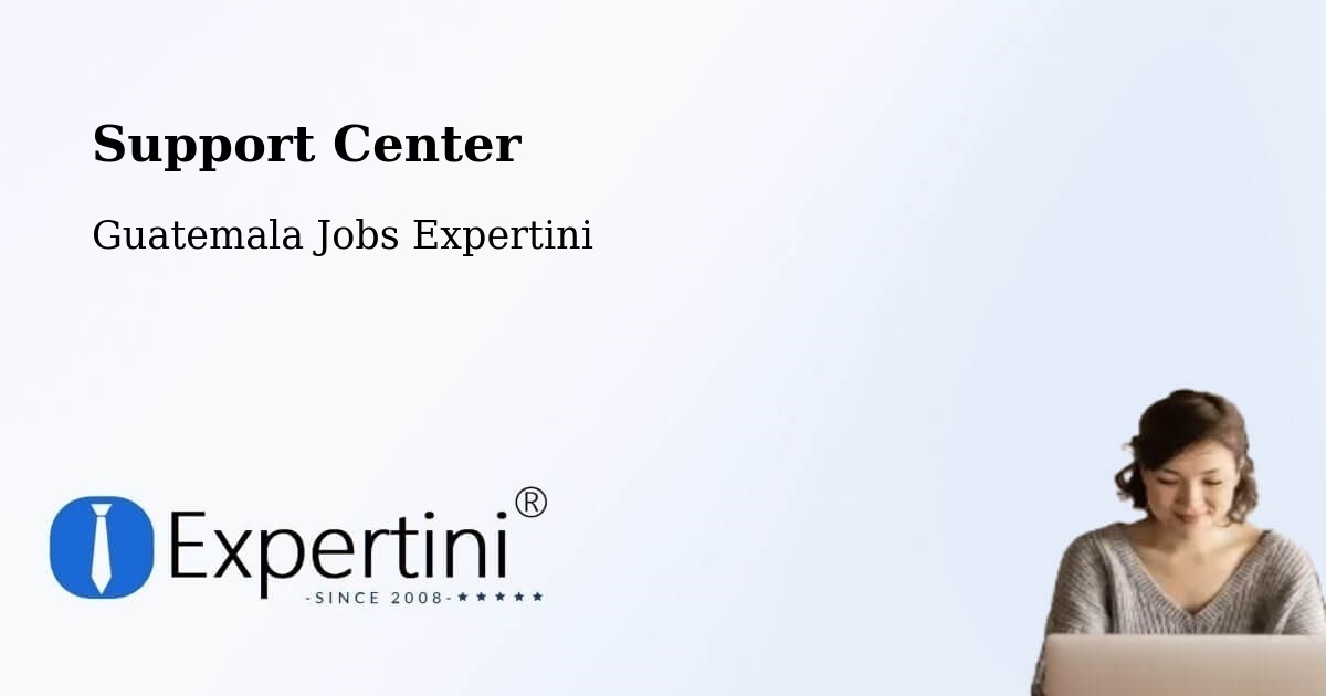 Support Services – Asunción Mita - Guatemala Jobs Expertini
