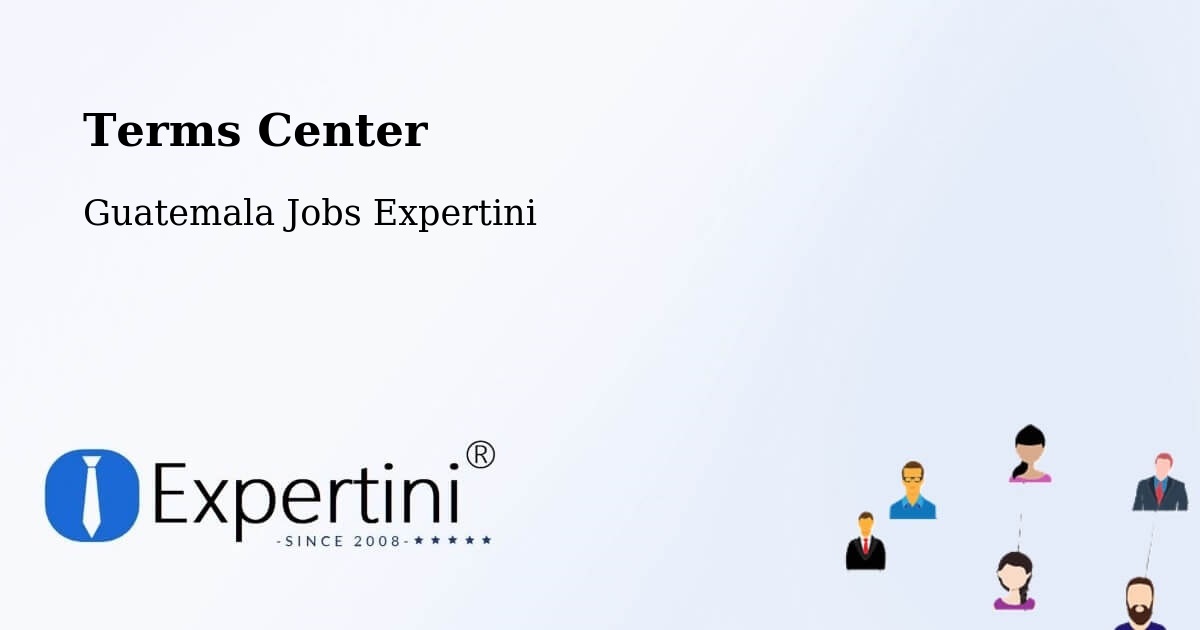 Terms of Service – Asunción Mita - Guatemala Jobs Expertini